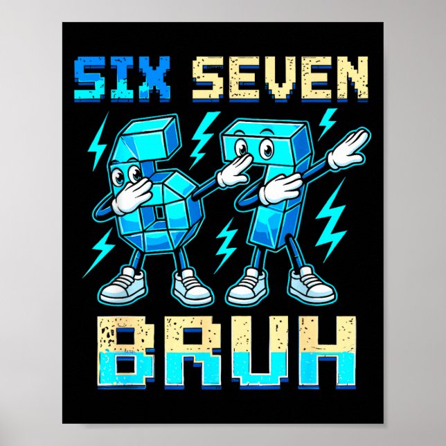 Affiche Six Seven Dabbing Cool Meme Bruh 67 Funny Dab Numb (Devant)