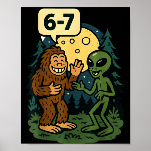 Affiche Six Seven Drôle Bigfoot Et Alien 67 Mème Viral Sa
