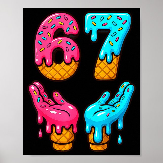 Affiche Six Seven Glace Drip Meme 67 Drôle Gen Alpha S (Devant)