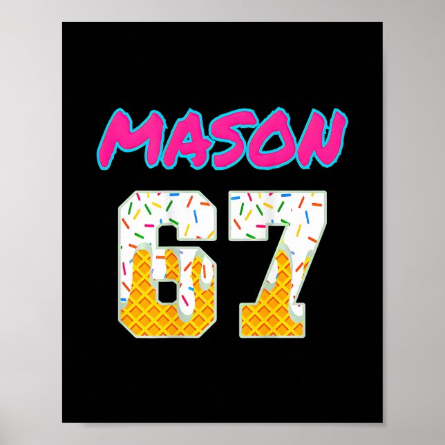 Affiche Six Seven Ice Cream 67 Drôle Gen Alpha Mason Mème  (Devant)