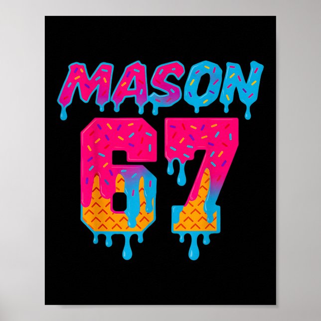 Affiche Six Seven Ice Cream Drip Sport 67 Mason Mème  (Devant)