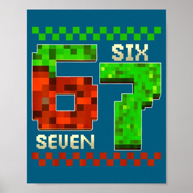 Affiche Six Seven Meme Video Gamer Boys Kids 67 Birthday 6 (Devant)