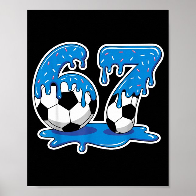 Affiche Six Seven Soccer Ice Cream Drip Funny Design  (Devant)