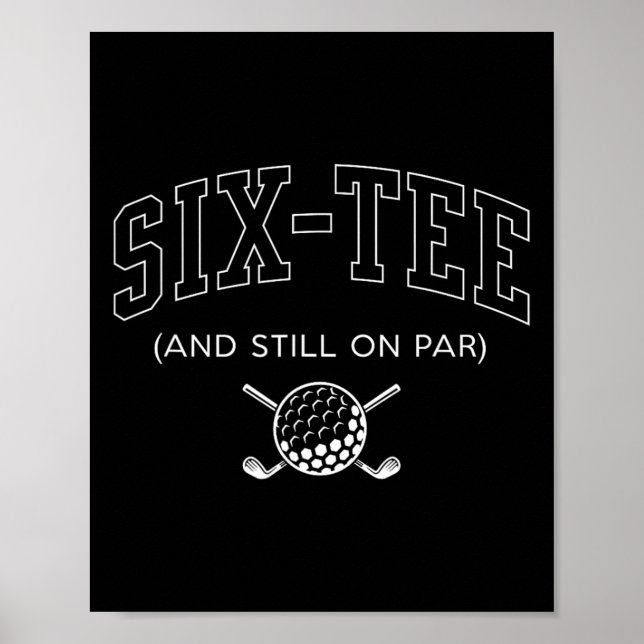 Affiche Six Tee And Still On Par - 60e Anniversaire Golf F (Devant)