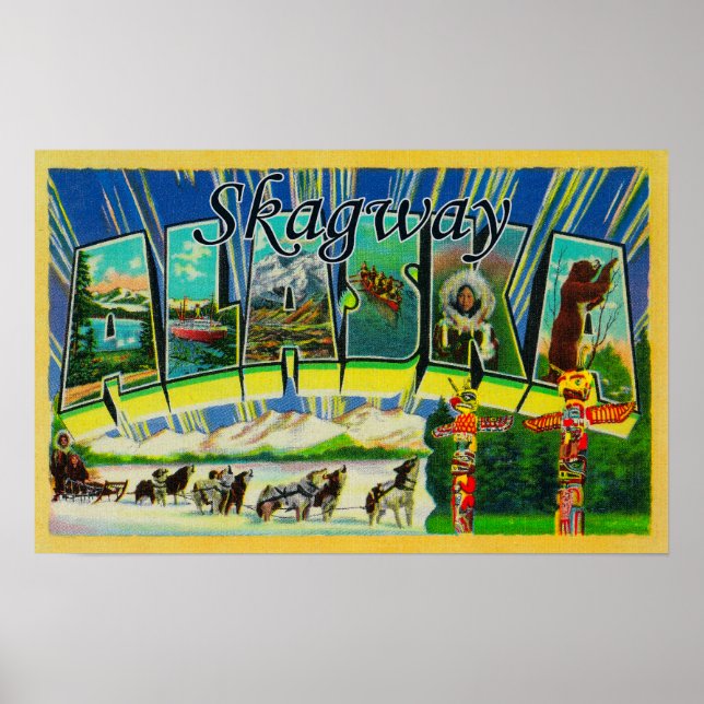 Affiche Skagway, Alaska - Scènes de grandes lettres (Devant)