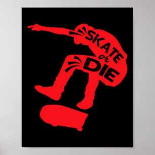 Affiche Skate ou die Citation de skateboardeur Citations d