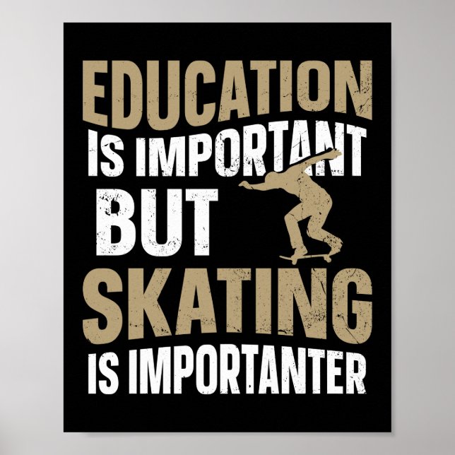 Affiche Skateboard Skateboard L'Éducation Est Importante M (Devant)