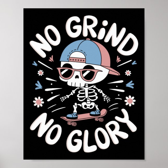 Affiche Skateboarder Quote No Grind No Glory12  (Devant)