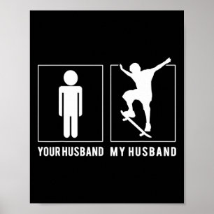 Affiche Skateboarding - Votre Husnd - My Husnd T Shirts 