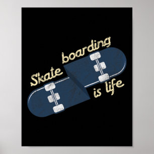 Affiche Skateur Cool Le Skateboard Est La Vie Skateboard