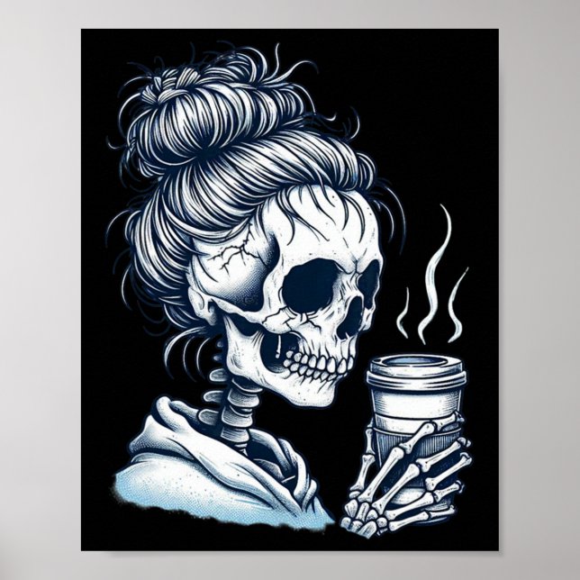 Affiche Skeleton Boire Café Messy Bun Femmes Halloween (Devant)