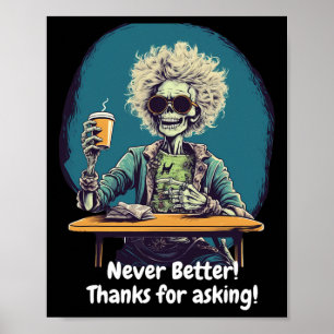 Affiche Skeleton Café Jamais Mieux Costume Halloween amusa
