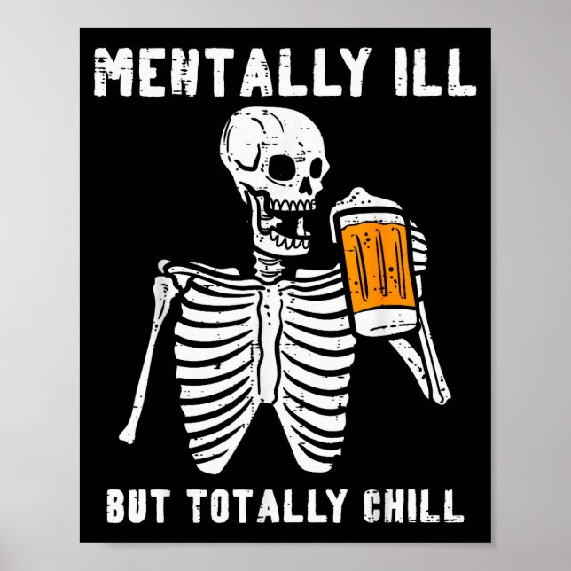 Affiche Skeleton Mentally Ill Totally Chill Funny Retro Ha (Devant)