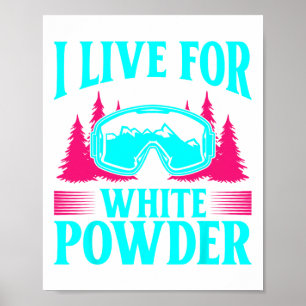 Affiche Ski 90s 80s Skiing Outfit I Live For White Powder