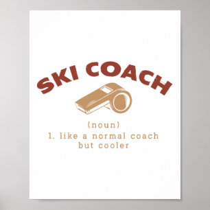 Affiche Ski Coach Définition Funny Ski Instructor Humour
