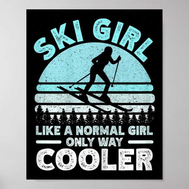 Affiche Ski Girl Comme Une Fille Normale Seulement Glacièr (Devant)