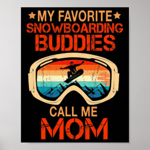 Affiche Ski - Mes Amies Préférées Du Snowboard M'Appelez