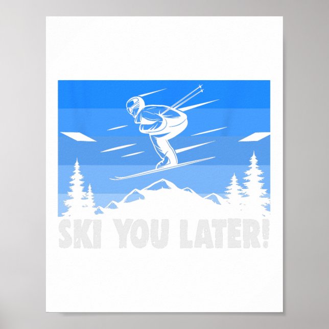 Affiche Ski Ski You Later! Skiing  (Devant)