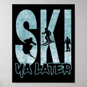 Affiche Ski vintage Ya Plus Tard Funny Skier Sports D'Hive
