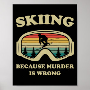 Affiche Skier Parce Que Le Meurtre Est Mal Drôle Rétro Ski