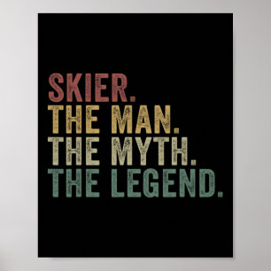 Affiche Skieur l'homme le mythe la légende drôle hiver ski