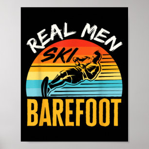 Affiche Skieur nautique pieds nus drôle les vrais hommes s