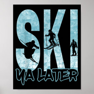 Affiche Skis vintage à plus tard drôle sports d'hiver