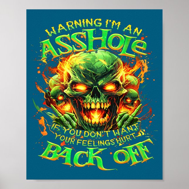 Affiche Skull Warning I'm An-if You Don't Want Your Feelin (Devant)