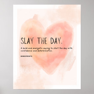 Affiche Slay Day - Citation motivationnelle audacieuse pou