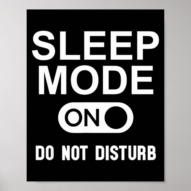 Affiche Sleep Mode On Please Don't Disturb I'm Sleeng I Lo (Devant)