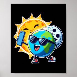 Affiche Slefie Terre Lune Soleil Drôle Total Solaire Éclip
