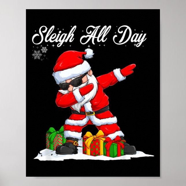 Affiche Sleigh All Day Dabbing Santa Funny Christmas Xmas  (Devant)