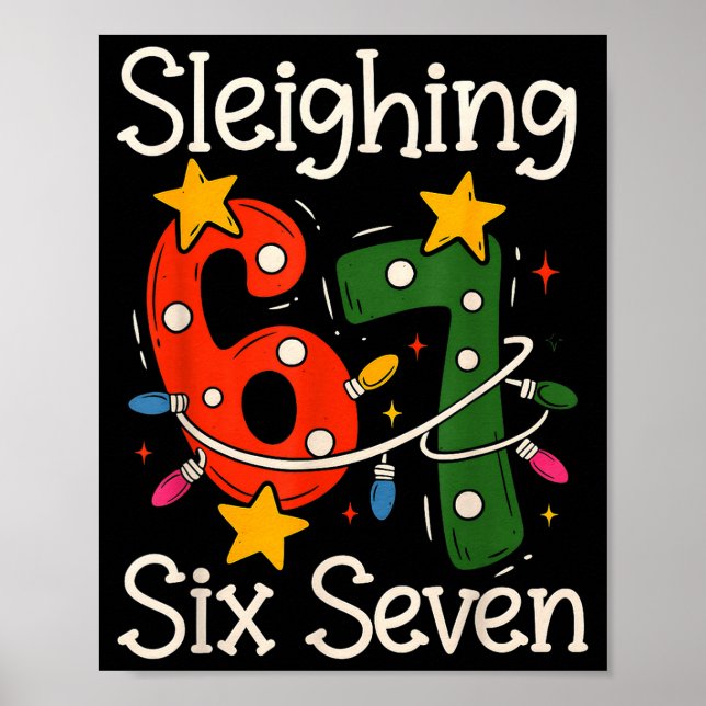 Affiche Sleighing Six Seven 67 Meme Christmas Gen Z Alpha  (Devant)