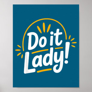 Affiche Slogan de motivation et d'autonomisation « Faites-