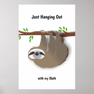 Affiche Sloth Brown juste accrocher avec ma Sloth