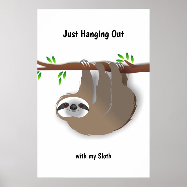 Affiche Sloth Brown juste accrocher avec ma Sloth (Devant)