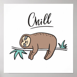 Affiche Sloth dit "Chill"