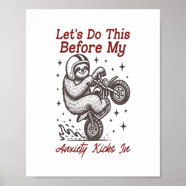 Affiche Sloth Faisons ça avant que mon anxiété ne s'instal (Devant)