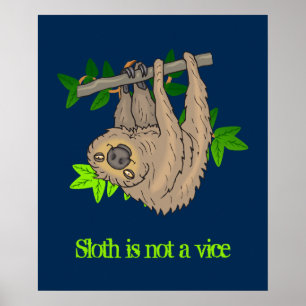 Affiche Sloth n'est pas vice