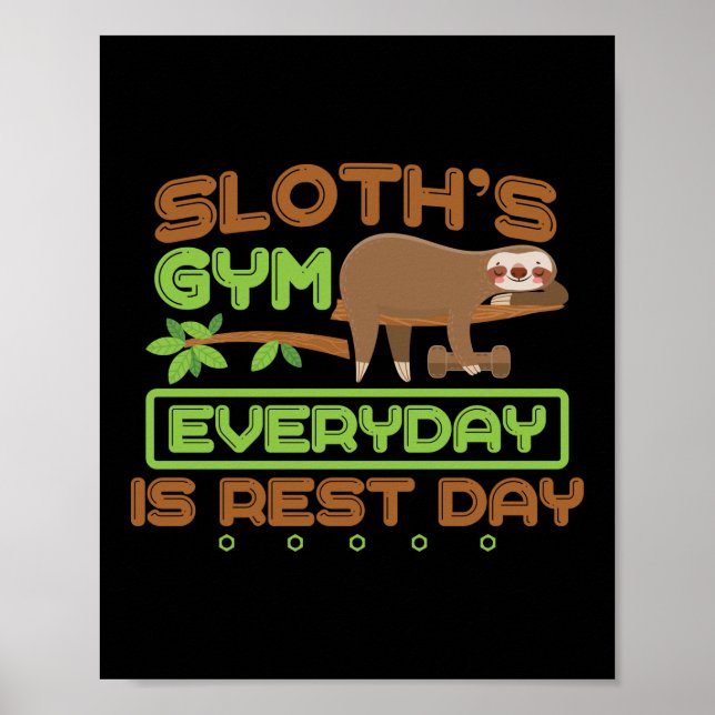 Affiche Sloth's Gym Everyday Is Rest Day Workout (Devant)