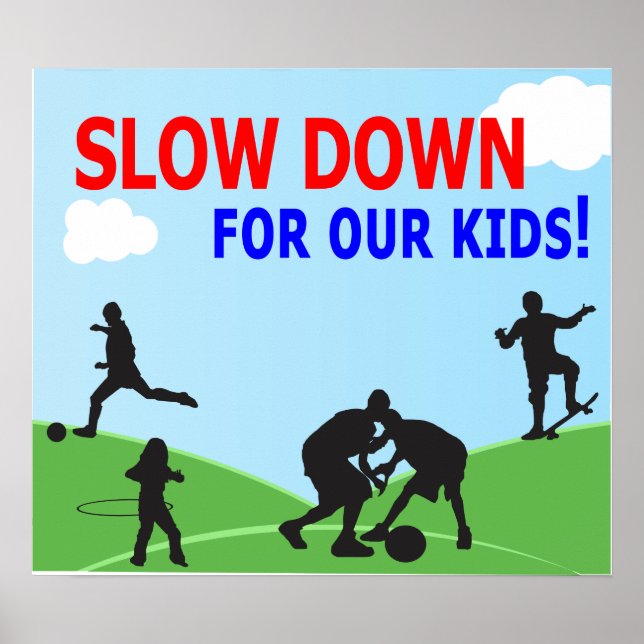 Affiche Slow Down for Our Kids Yard Sign (Devant)