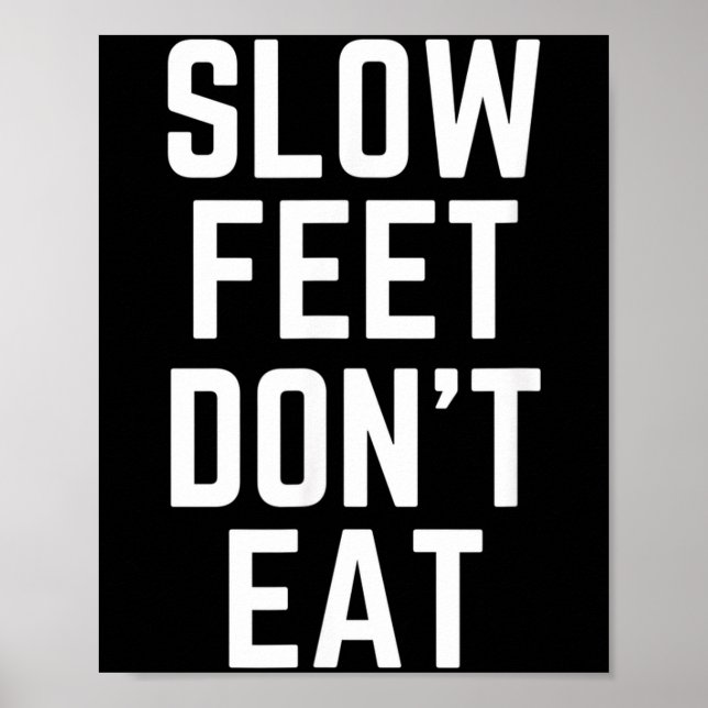 Affiche Slow Feet Don't Eat Baseball  (Devant)