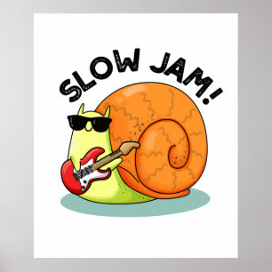 Affiche Slow Jam Funny Musique Snail Pun