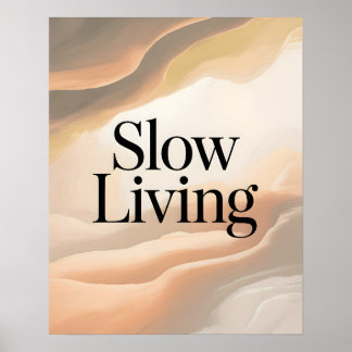 Affiche Slow Living Inspirational Quote