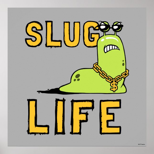 Affiche Slug Life (Devant)