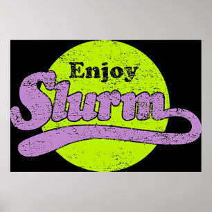 Affiche Slurm TShirt
