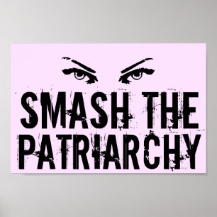 Affiche Smash le féministe patriarcal