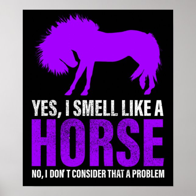 Affiche Smelling Like A Horse is No Problem    (Devant)