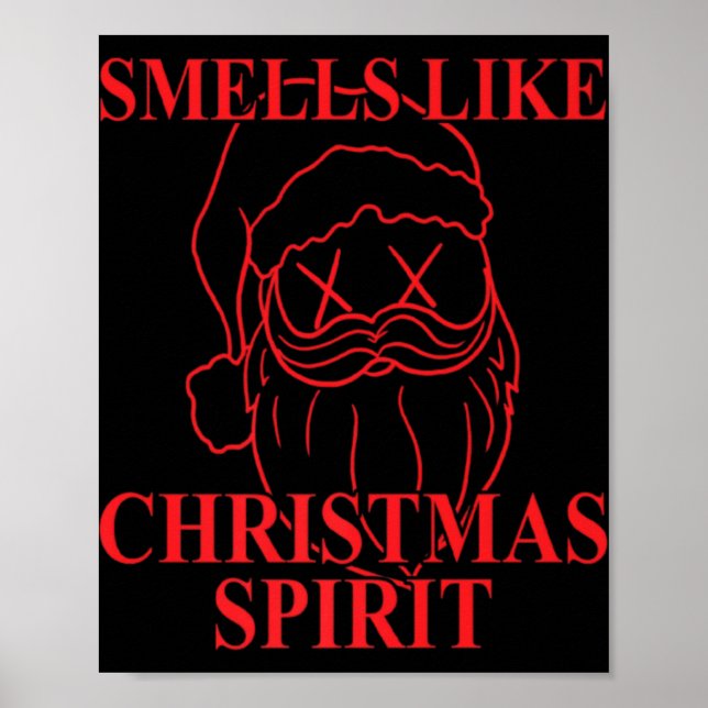 Affiche Smells Like Christmas Srit Santa Claus Xmas T Shir (Devant)