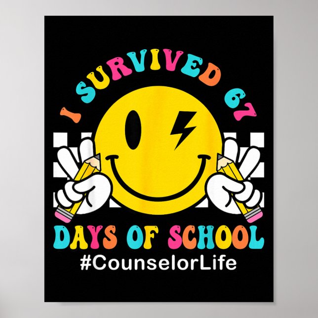 Affiche Smile Face I Survived 67 Days Of School Counselor  (Devant)